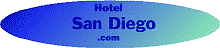 'HOTEL SAN DIEGO .COM' -your source for San Diego Hotel reservations and visitor information